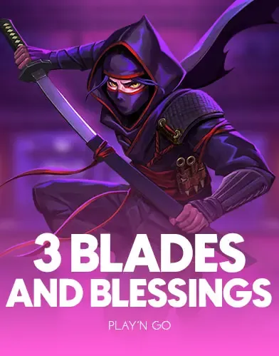 3 Blades & Blessings - ADAGAMING168