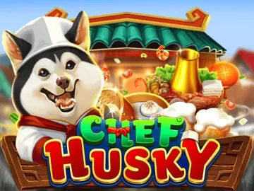 PLAYSTAR : CHEF HUSKY - ADAGAMING168
