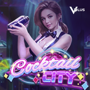 Cocktail City - ADAGAMING168